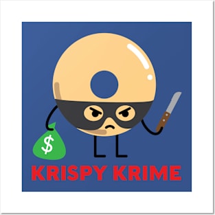 Krispy Krime Posters and Art